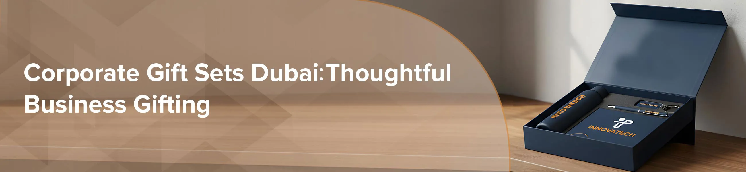 Corporate Gift Sets for Business: Creative Corporate Gifting Ideas for Business in Dubai