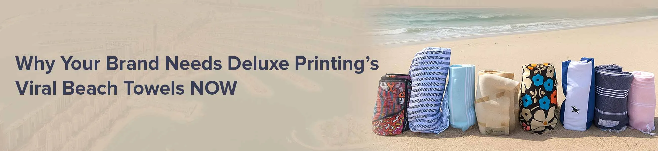 Why Your Brand Needs Deluxe Printing's Viral Beach Towels NOW