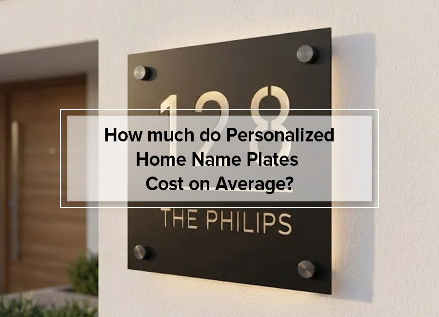 How much do Personalized Home Name Plates Cost on Average?