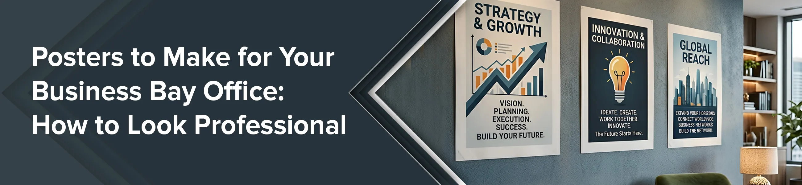 Posters to Make for Your Business Bay Office: How to Look Professional