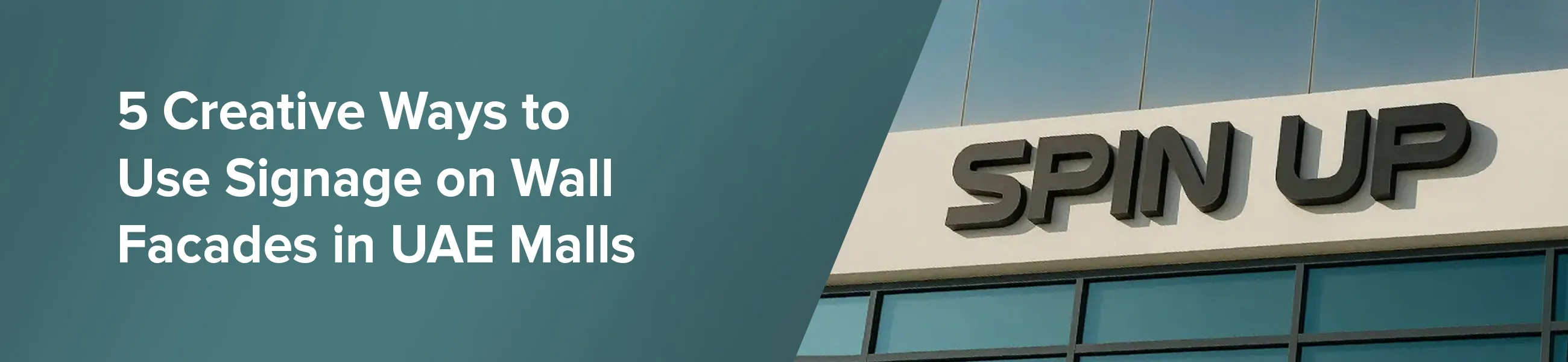 5 Creative Ways to Use Signage on Wall Facades in UAE Malls
