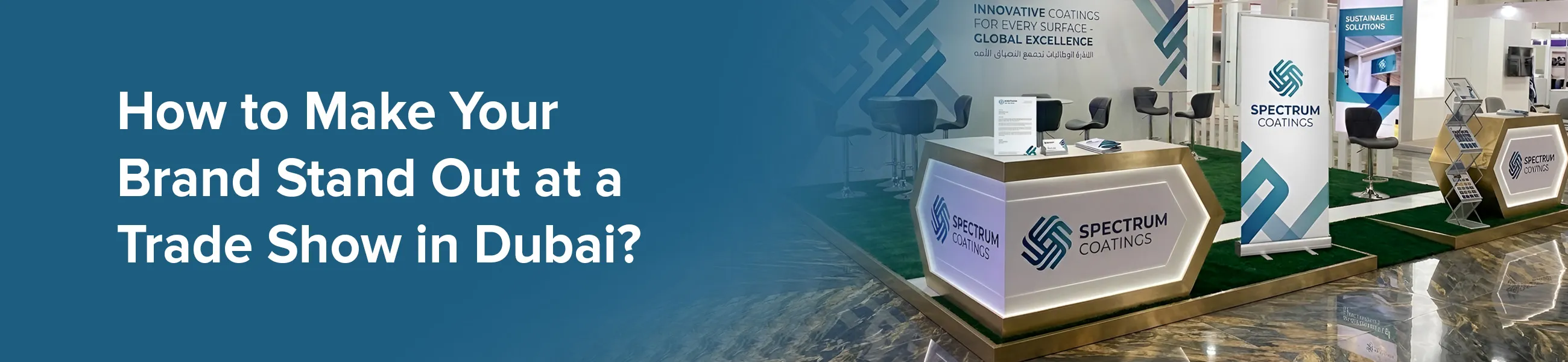 How to Make Your Brand Stand Out at a Trade Show in Dubai?