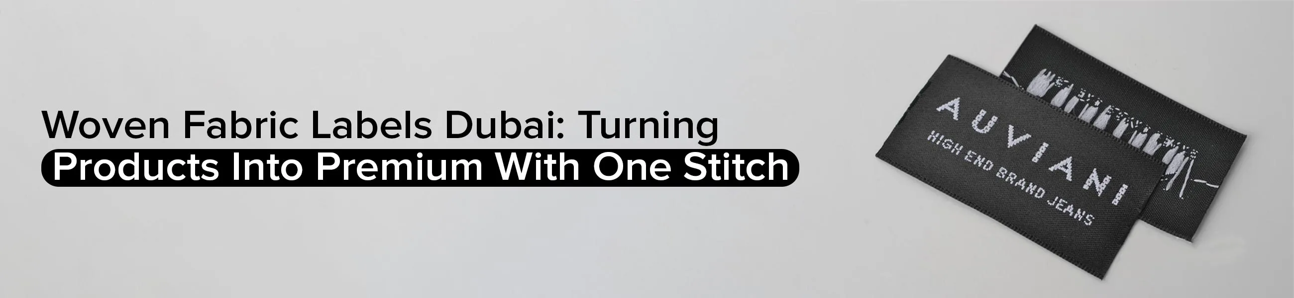 Woven Fabric Labels Dubai: Turning Products Into Premium With One Stitch 